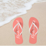 Wedding Bridesmaid Trendy Coral Flip Flops<br><div class="desc">Gift your wedding bridesmaids with these stylish bridesmaid flip flops that are a trendy coral colour along with white,  stylised script to complement your similar wedding colour scheme. Select foot size along with other options. You may customise your flip flops to change colour to your desire.</div>