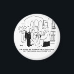 Wedding Church Service Vicar Can't Scrub Vows Magnet<br><div class="desc">At a wedding ceremony the vicar tells the bridegroom that he can't scrub the part about "forsaking all others".</div>