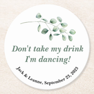 Wedding coaster don't take my drink I'm dancing