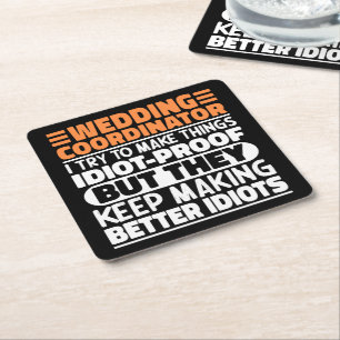 Wedding Coordinator I Try To Make Things Funny Square Paper Coaster