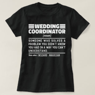 Wedding Coordinator Noun Bridal Consultant Funny T-Shirt