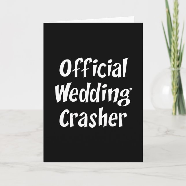 Wedding Crasher Card (Front)