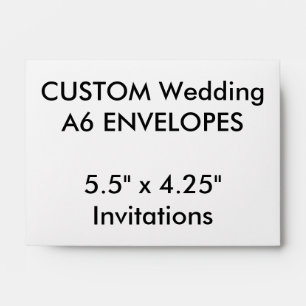 Wedding Custom A6 Envelopes 5.5"x4.25" Invitations