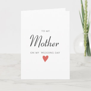 Wedding Day Card to Mother, Wedding Card