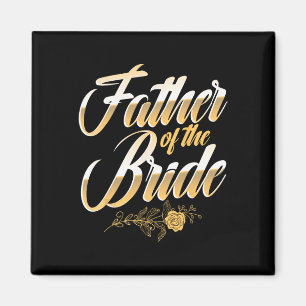 Wedding Day Father Of The Bride Bachelor Party Bri Magnet