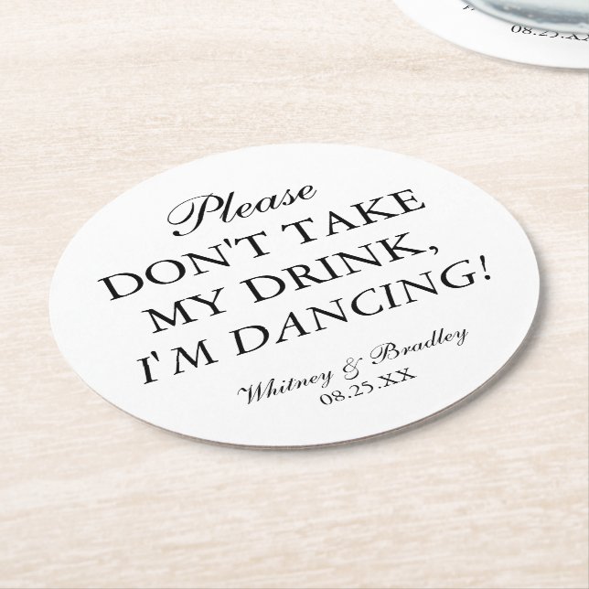 Wedding Don't Take My Drink, I'm Dancing! Round Paper Coaster (Angled)