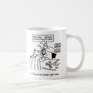 Wedding Dress Maker is "On the Train". Funny Coffee Mug