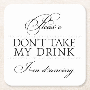Wedding Drink Coasters Please Don't Take My Drink
