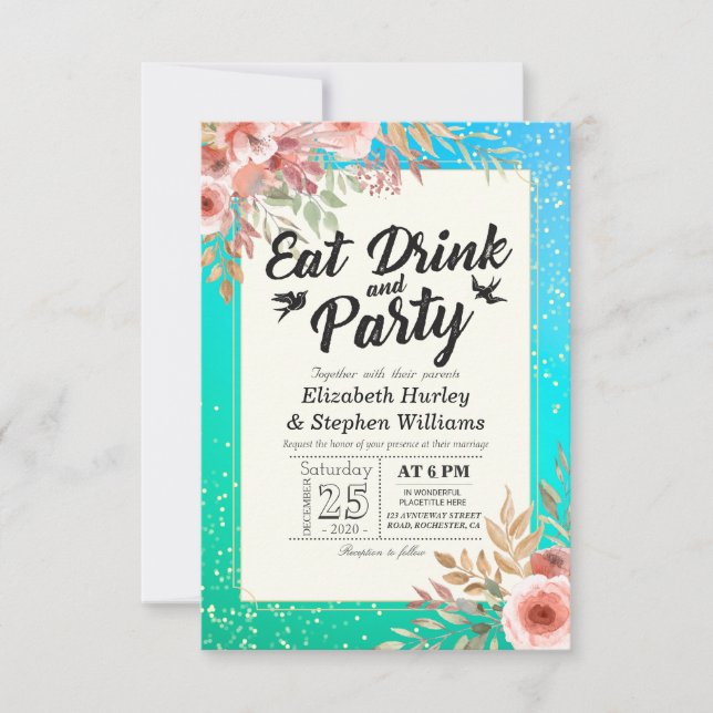 Wedding EAT Drink and Party Floral Teal Gold Dots Invitation (Front)