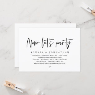Wedding Elopement, Now let's party Invitation