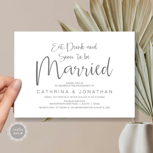 Wedding Engagement Party, Handwriting Script Invitation (Eat, Drink, Soon To Be Married, Wedding Engagement Party Invitation Card, in Dark Grey)