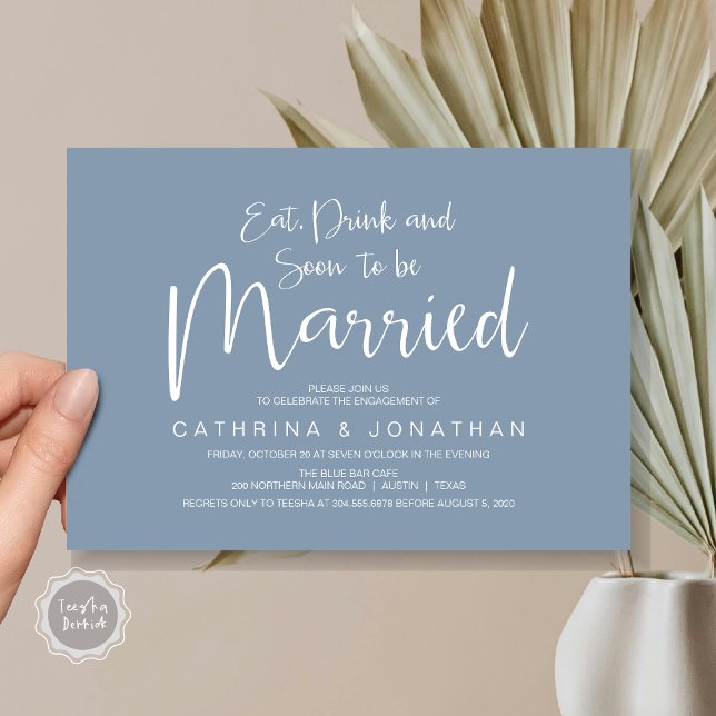 Wedding Engagement Party, Handwriting Script Invitation (Eat, Drink, Soon To Be Married, Wedding Engagement Party Invitation Card, in Dusty Blue)