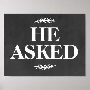 Wedding Engagement Photo Prop Sign He Asked