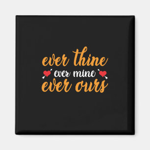 Wedding Ever Thine Ever Mine Ever Ours Magnet