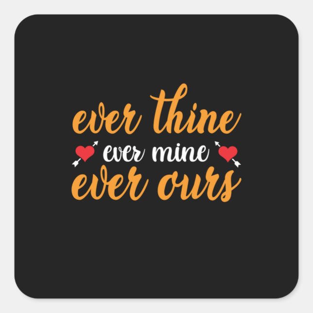 Wedding Ever Thine Ever Mine Ever Ours Square Sticker (Front)