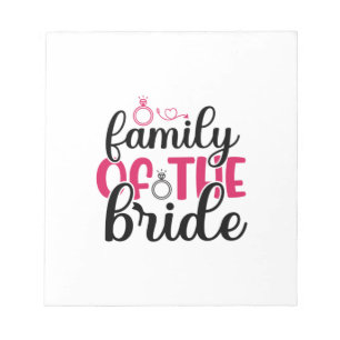 Wedding Family Of The Bride Notepad