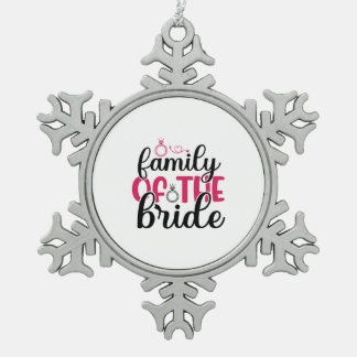 Wedding Family Of The Bride Snowflake Pewter Christmas Ornament
