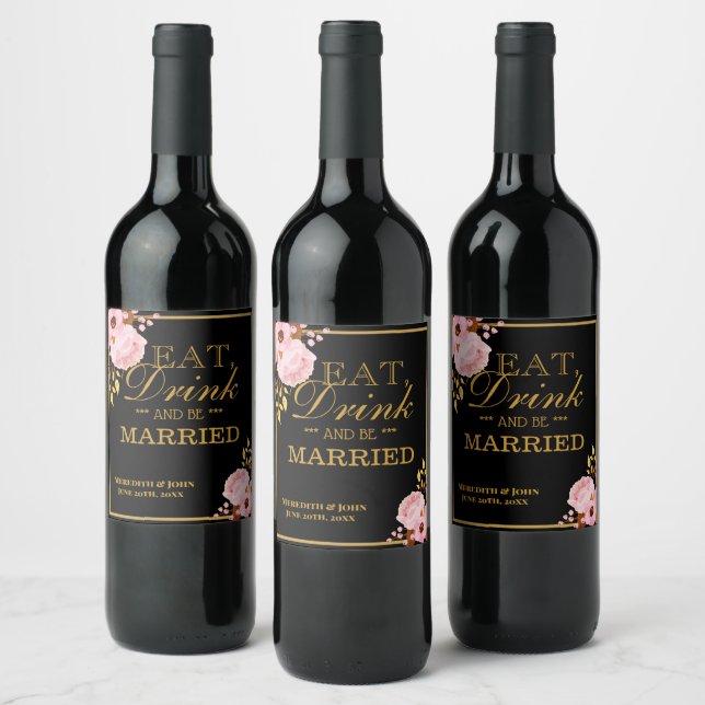 Wedding Floral Eat Drink & Be Married Wine Labels (Bottles)