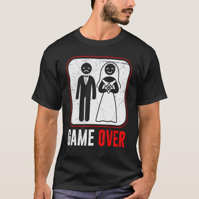 Wedding Game Over Groom Bachelor Party T-Shirt (Front)
