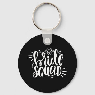 Wedding Gift Bride Squad Key Ring