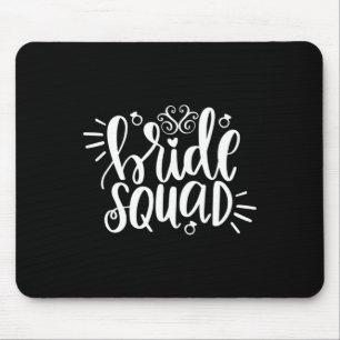 Wedding Gift Bride Squad Mouse Mat