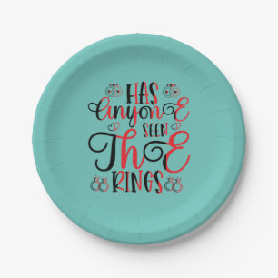 Wedding Gift Has Anyone Seen The Rings Paper Plate