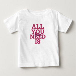 Wedding Gift Idea Love Quote Romantic Gift Baby T-Shirt