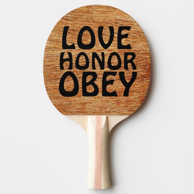 WEDDING GIFT LOVE HONOR AND OBEY PING PONG PADDLES (Front)