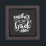 Wedding Gift Mother Of The Bride Gift Box<br><div class="desc">Wedding Gift Mother Of The Bride</div>