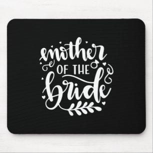 Wedding Gift Mother Of The Bride Mouse Mat