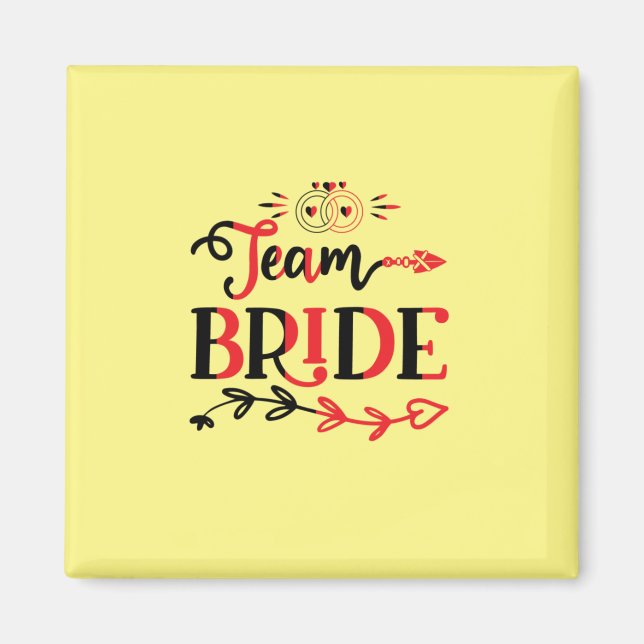 Wedding Gift Team Bride Magnet (Front)