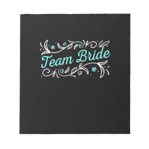 Wedding Gift Team Bride Notepad