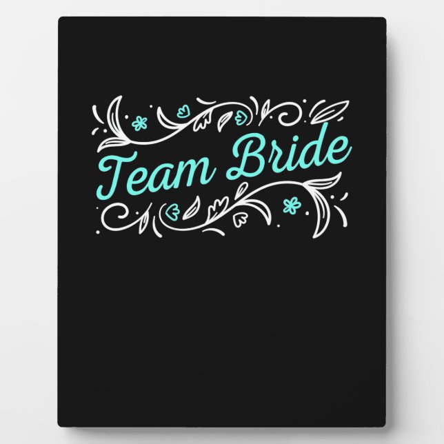Wedding Gift | Team Bride Plaque (Front)