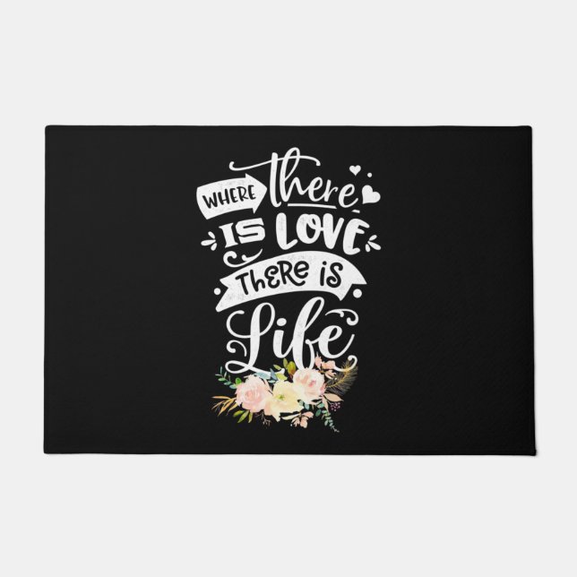 Wedding Gift | There Is Love There Is Life Doormat (Front)