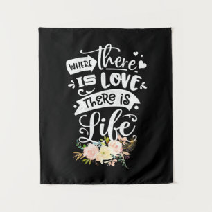Wedding Gift There Is Love There Is Life Tapestry