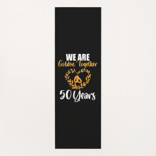 Wedding Gift We Are Golden Together 50 Years Yoga Mat