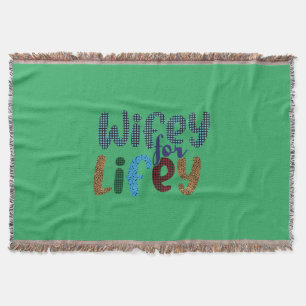 Wedding Gift Wife For Life Throw Blanket
