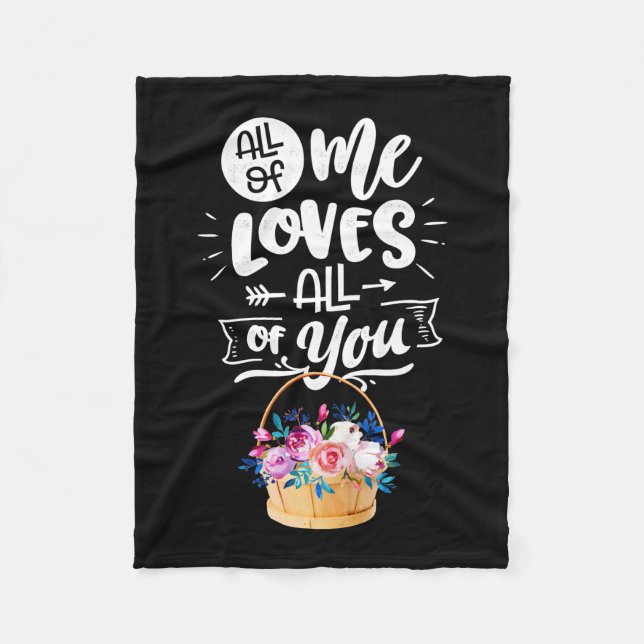 Wedding Gifts | All Of Me Loves All Of You Fleece Blanket (Front)