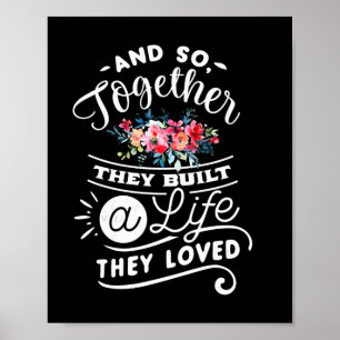 Wedding Gifts Built A Life They Loved Poster