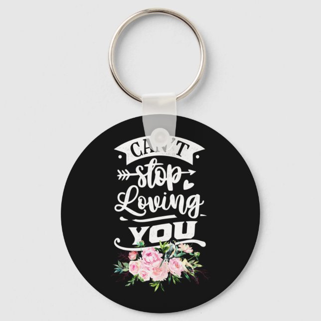 Wedding Gifts | Can Not Stop Loving You Key Ring (Front)