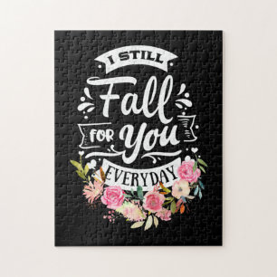 Wedding Gifts   I Still Fall For You Everyday Jigsaw Puzzle