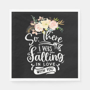 Wedding Gifts I Was Falling In Love With You Napkin