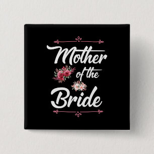 Wedding Gifts Mother Of The Bride 15 Cm Square Badge