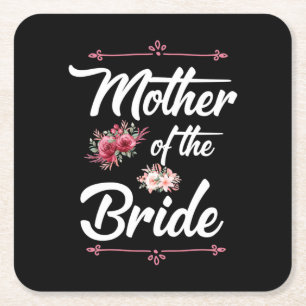 Wedding Gifts Mother Of The Bride Square Paper Coaster
