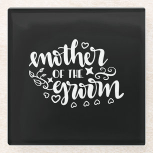 Wedding Gifts Mother Of The Groom Glass Coaster