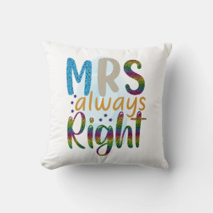 Wedding Gifts Mrs Always Right Cushion