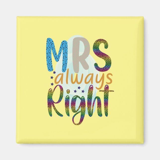 Wedding Gifts | Mrs Always Right Magnet (Front)