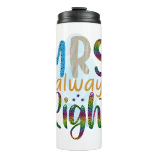 Wedding Gifts | Mrs Always Right Thermal Tumbler