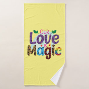 Wedding Gifts Our Love Is Magic Bath Towel