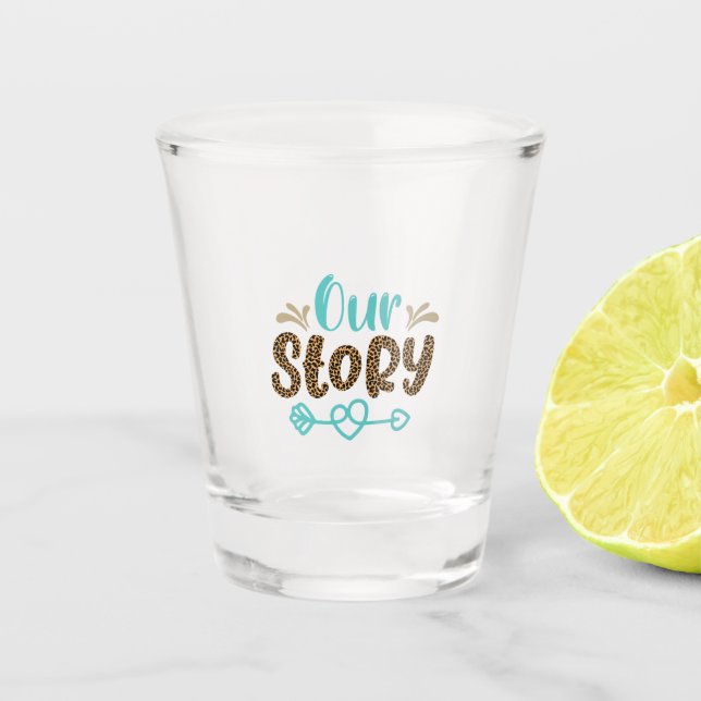Wedding Gifts | Our Story Shot Glass (Front)
